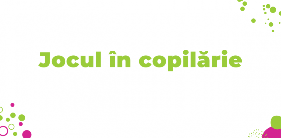 Jocul în copilărie